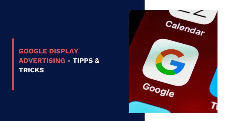Google Display Advertising - Tipps & Tricks